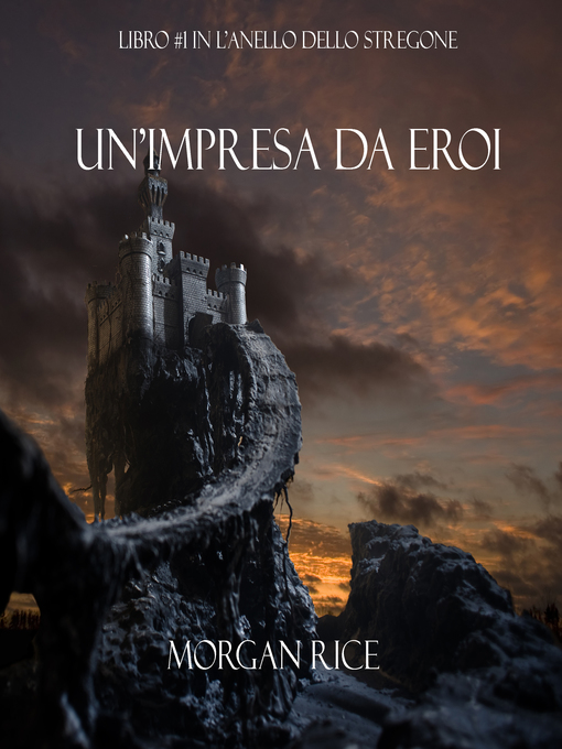 Title details for Un'Impresa da Eroi by Morgan Rice - Available